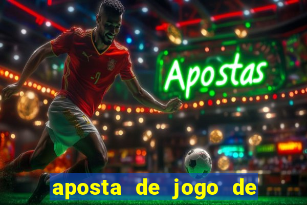 aposta de jogo de futebol como funciona